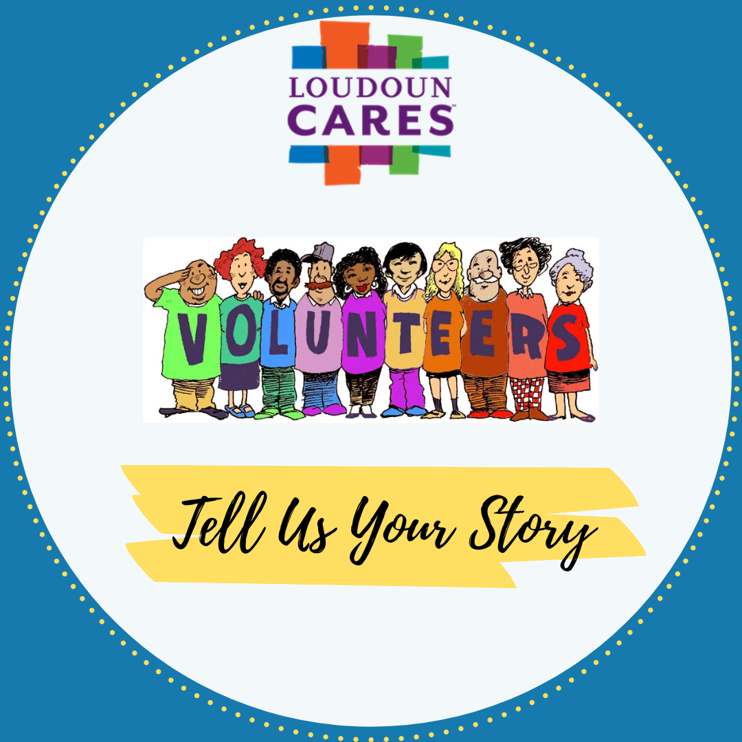 Volunteers Tell Your Story!